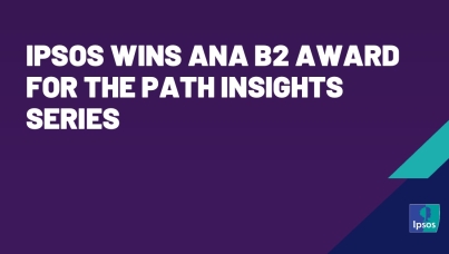 Ipsos wins ANA B2 award for The Path insights series