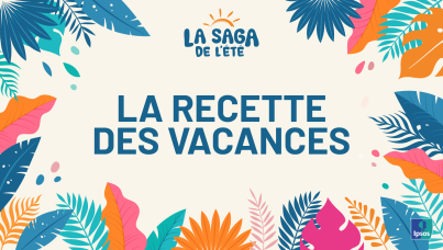 La recette des vacances 