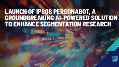 Launch of Ipsos PersonaBot, a groundbreaking AI-powered solution to enhance segmentation research
