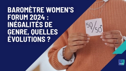 Baromètre Women's Forum 2024 : Inégalités de genre, quelles évolutions ?