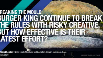 Mouldy burger | burger King | Ipsos | Breaking the Mold report