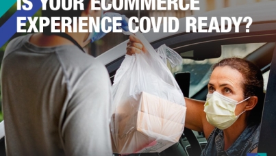 Is Your eCommerce Experience COVID Ready?