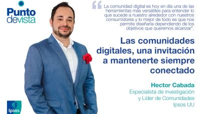 Las comunidades digitales, una invitación a mantenerte siempre conectado