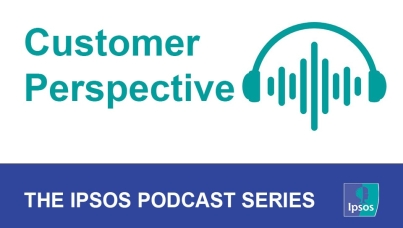 Customer perspective: An Ipsos podcast
