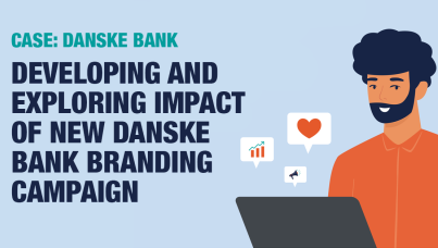 DANSKE BANK: Test af ny Danske Bank branding kampagne 