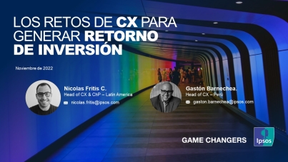 Ipsos Talk|Los retos de CX para generar retorno de inversión