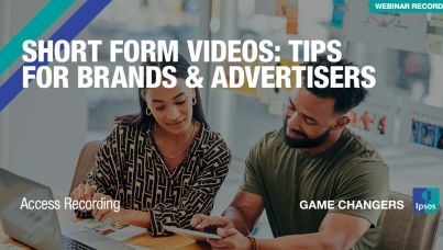 Short Form Videos: Tips for Brands & Advertisers