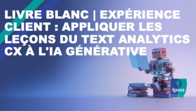 Livre blanc | Expérience client : appliquer les leçons du text analytics CX à l'IA générative