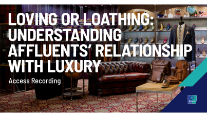 Loving or Loathing: Understanding Affluents’ Relationship with Luxury