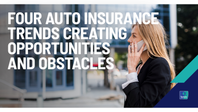 Four Auto Insurance Trends Creating Opportunities and Obstacles