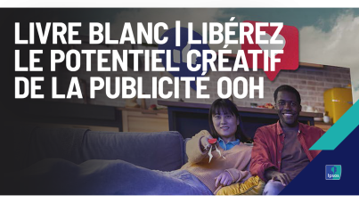 Livre blanc | Libérez le potentiel créatif de la publicité OOH