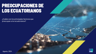 Preocupaciones de los Ecuatorianos 