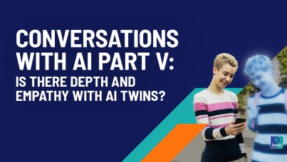 Conversations with AI Part V: Is there depth and empathy with AI twins?