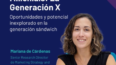 Más allá de los Millenials:  la Generación X. Oportunidades y potencial inexplorado en la generación sándwich