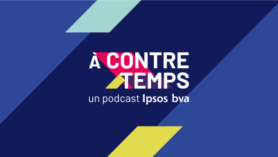Ipsos bva | Podcast | A contre/Temps