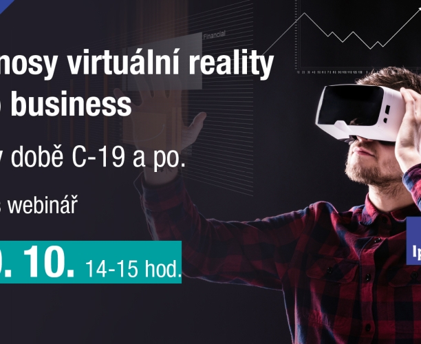 Přínosy virtuální reality pro business – i v době C-19 a po