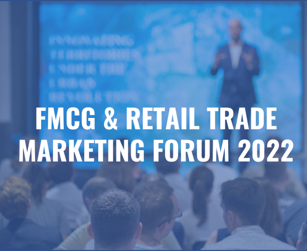 FMCG & RETAIL TRADE MARKETING FORUM 2022