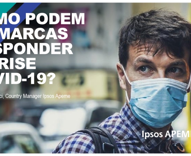 Webinar Ipsos Apeme 2020 - Como podem as marcas responder à Crise Covid-19