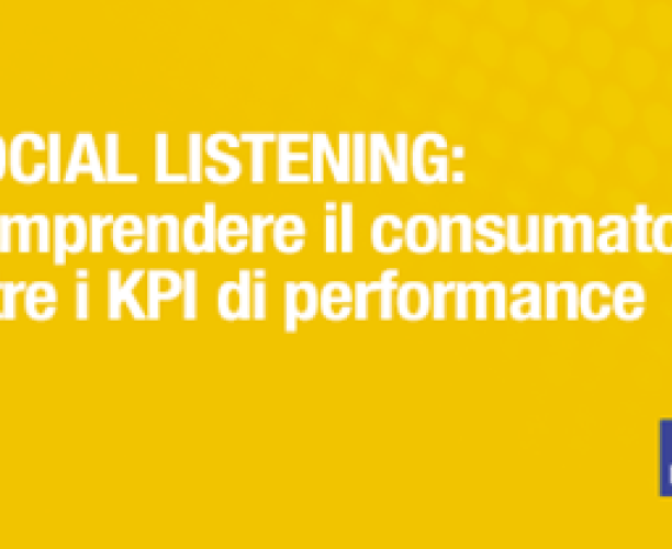 [WEBINAR] Social Listening: comprendere il consumatore oltre i KPI di performance