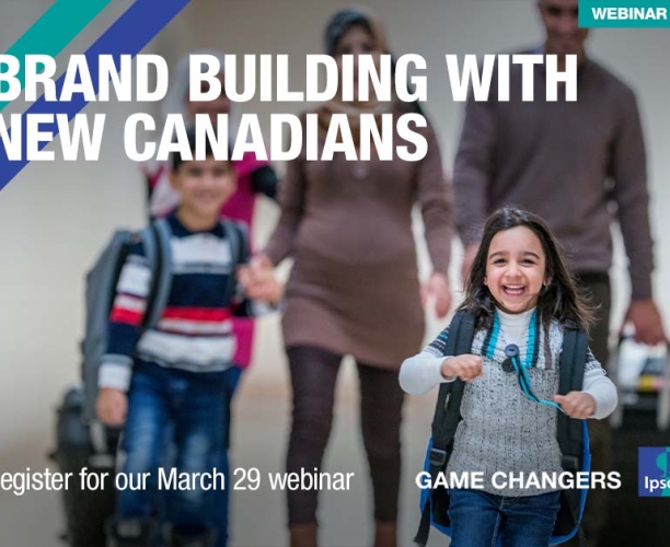 [WEBINAR] Brand Building With New Canadians