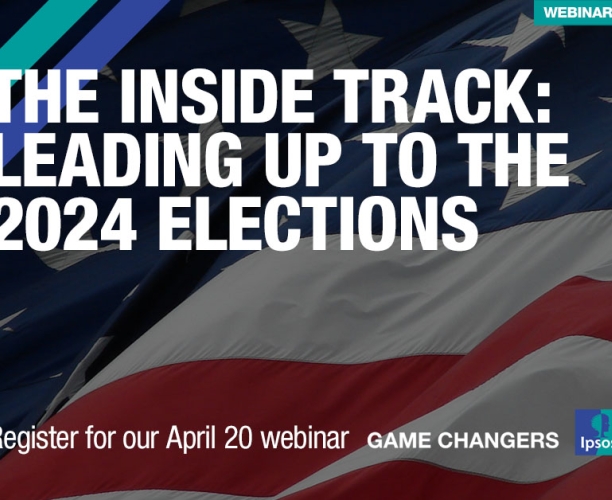 [WEBINAR] The Inside Track: Leading Up to the 2024 Elections