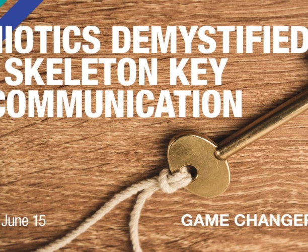 Semiotics Demystified: The Skeleton Key To Communication
