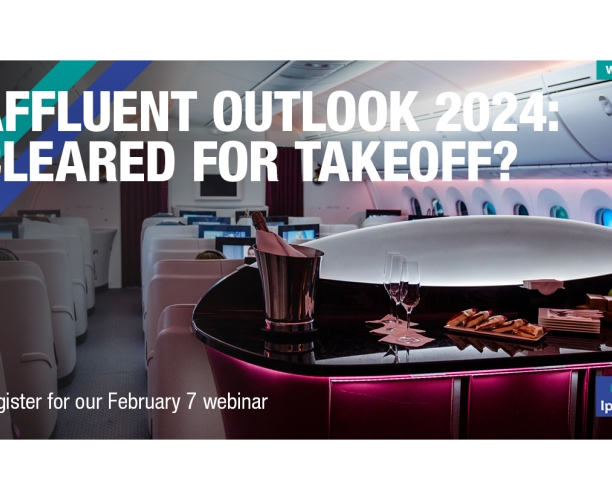 [WEBINAR] Affluent Outlook 2024: Cleared for Takeoff?