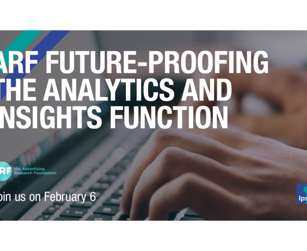 ARF Future-Proofing the Analytics and Insights Function