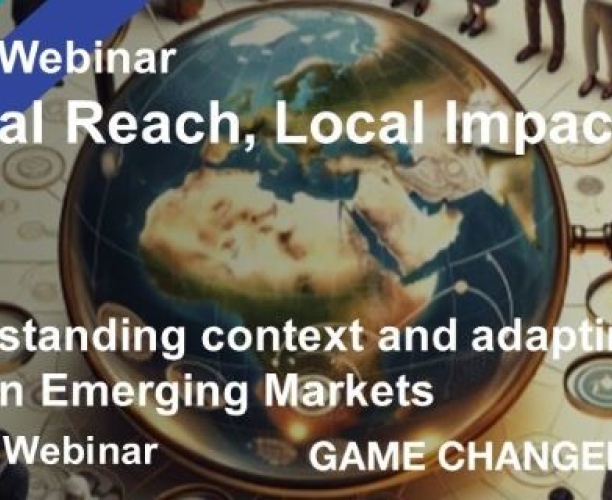 Global Reach, Local Impact: Understanding Context and Adapting to Grow in Emerging Markets