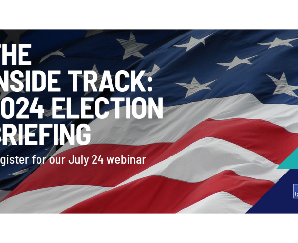 [WEBINAR] The Inside Track: 2024 Election Briefing