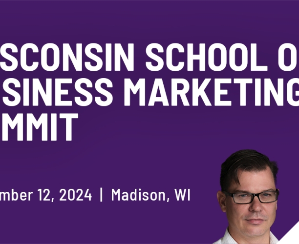 Wisconsin School of Business Marketing Summit