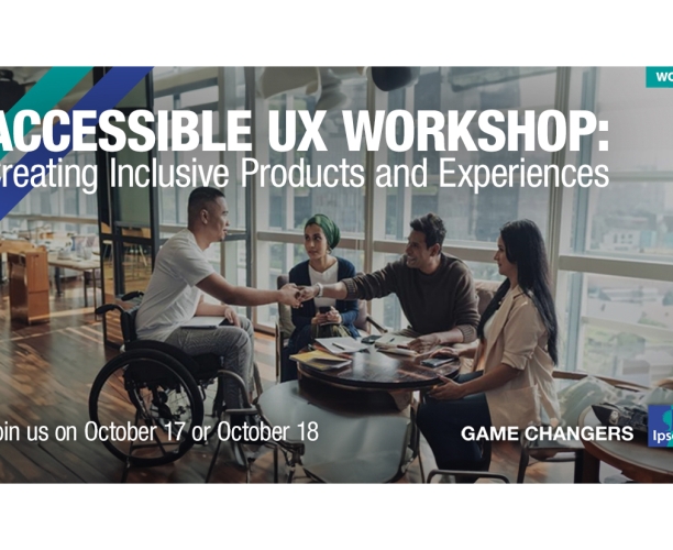 Accessible UX Workshop: Creating Inclusive Products and Experiences
