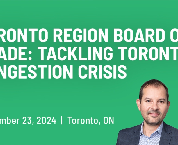  Toronto Region Board of Trade: Tackling Toronto’s Congestion Crisis
