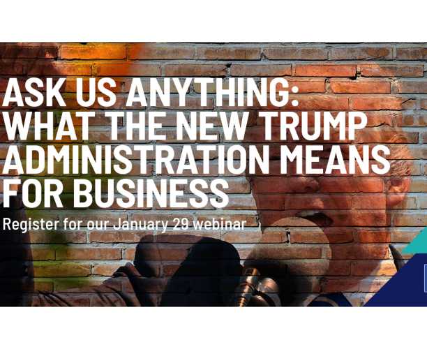 [WEBINAR] Ask Us Anything: What the new Trump administration means for business