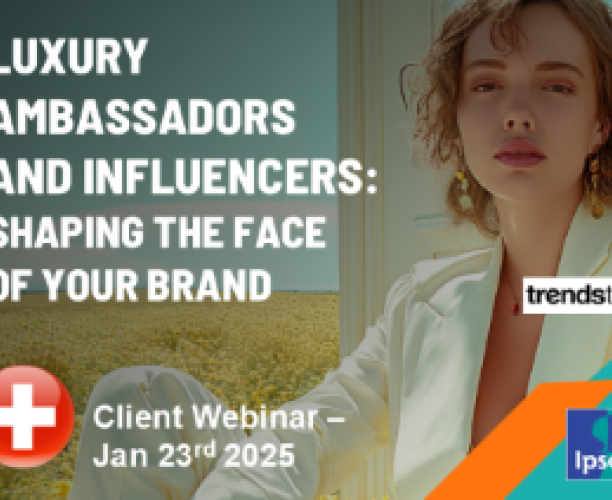 Luxury Ambassadors and Influencers: shaping the face of your brand