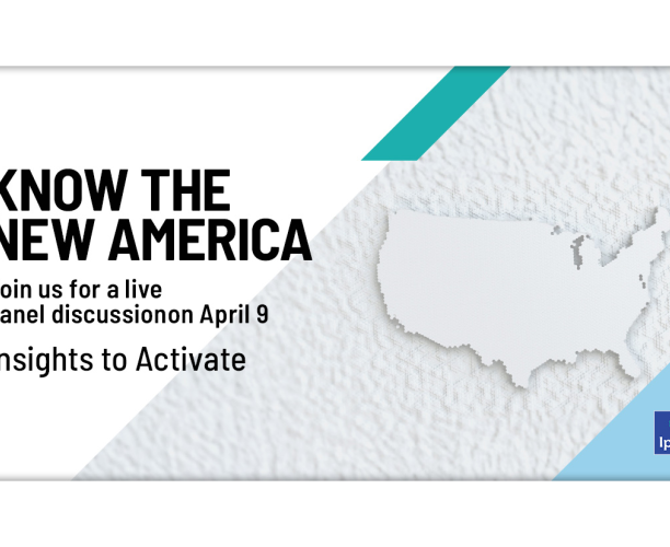 [WEBINAR] Insights to Activate: Know the new America