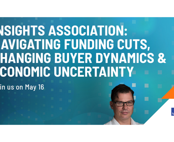 Insights Association: Navigating Funding Cuts, Changing Buyer Dynamics & Economic Uncertainty