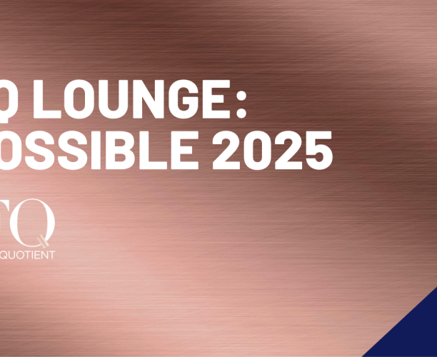 FQ Lounge: POSSIBLE 2025
