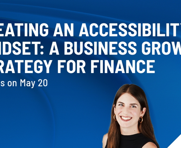 Creating an Accessibility Mindset: A business growth strategy for finance