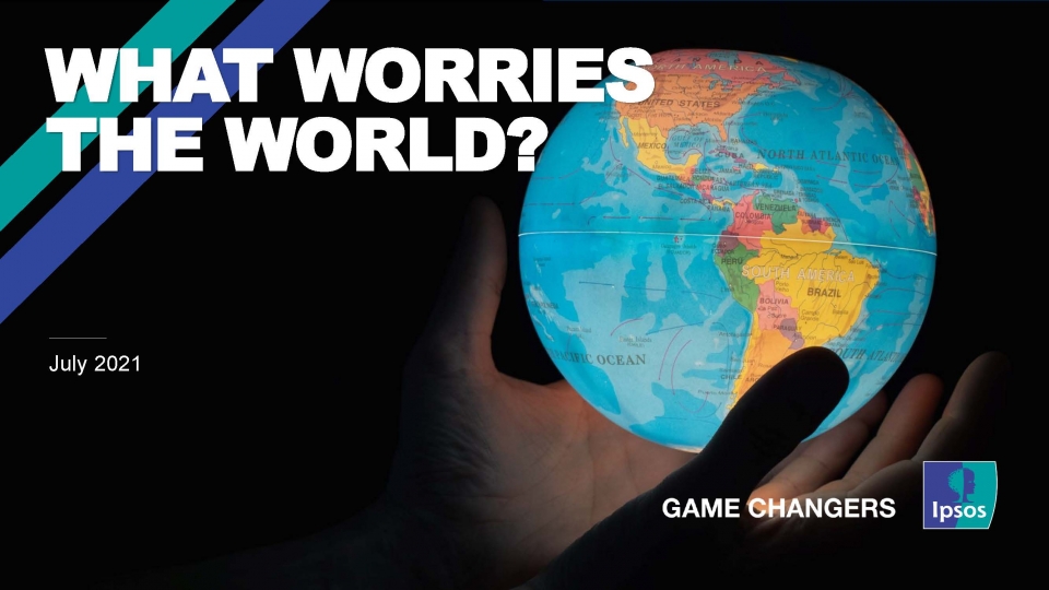 Ipsos What Worries the World July 2021