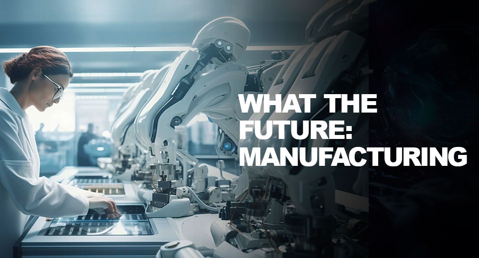 How AI, sustainability and politics are reshaping the future of manufacturing