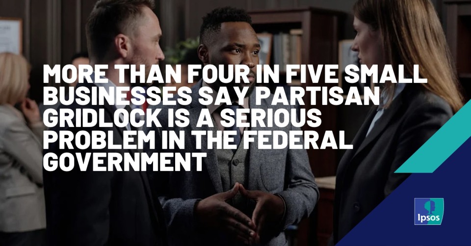 More than four in five small businesses say partisan gridlock is a serious problem in the federal government