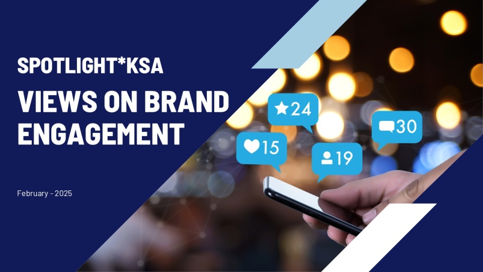 KSA Saudi Arabia Brand Engagement