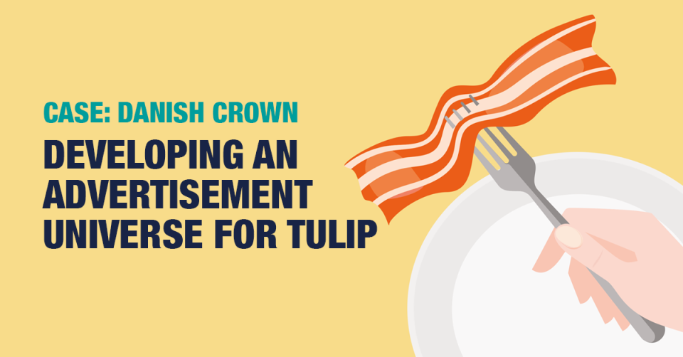 CASE | Developing an advertisement universe for Tulip | Ipsos Denmark