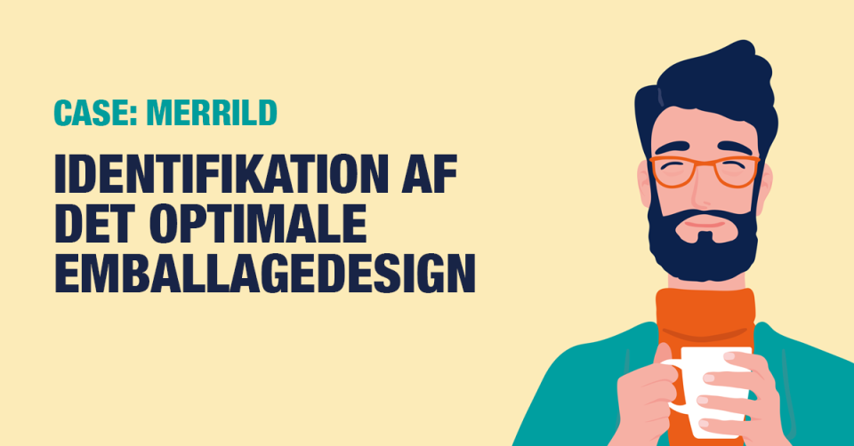CASE | Emballagedesign | Emballagetest | Merrild | Ipsos Danmark