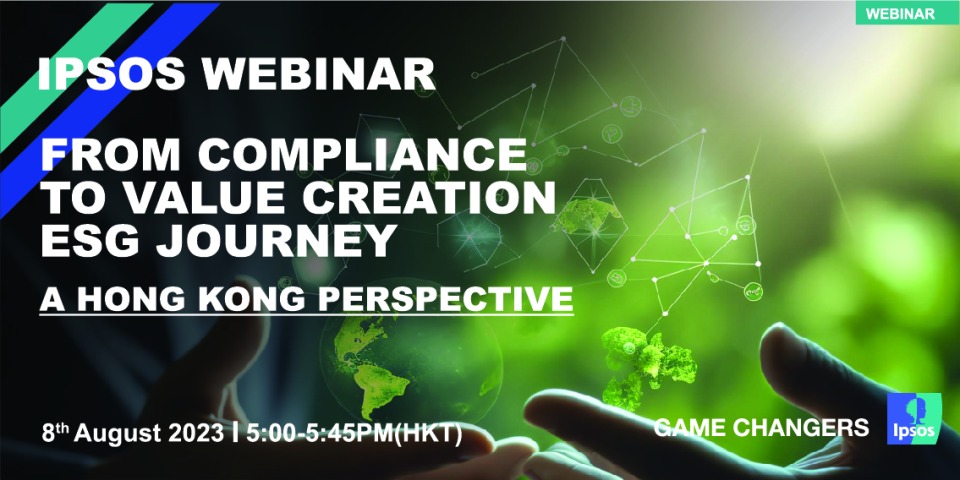 Ipsos Webinar | From Compliance to Value Creation ESG Journey
