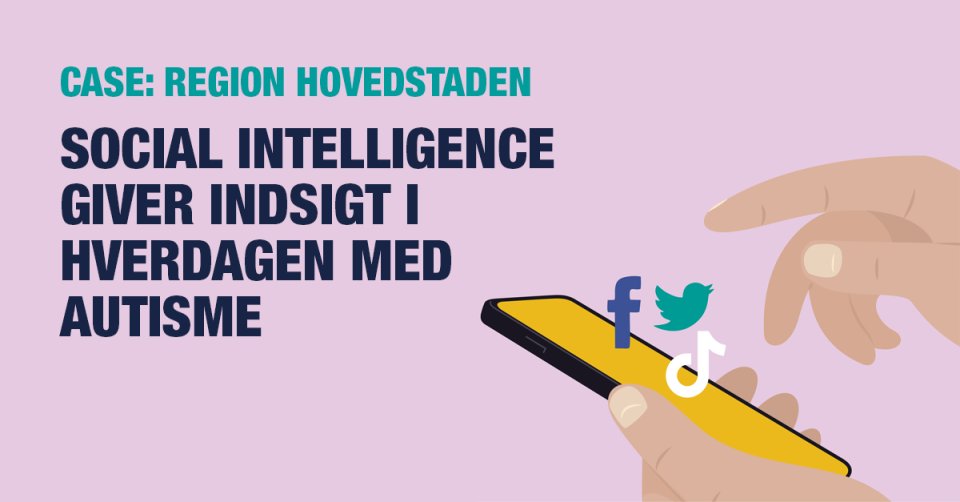 Region Hovedstaden: Social Intelligence giver indsigt i hverdagen med autisme | Ipsos Denmark