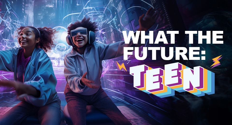 Hey, adults: What your brand needs to know about the future of teens