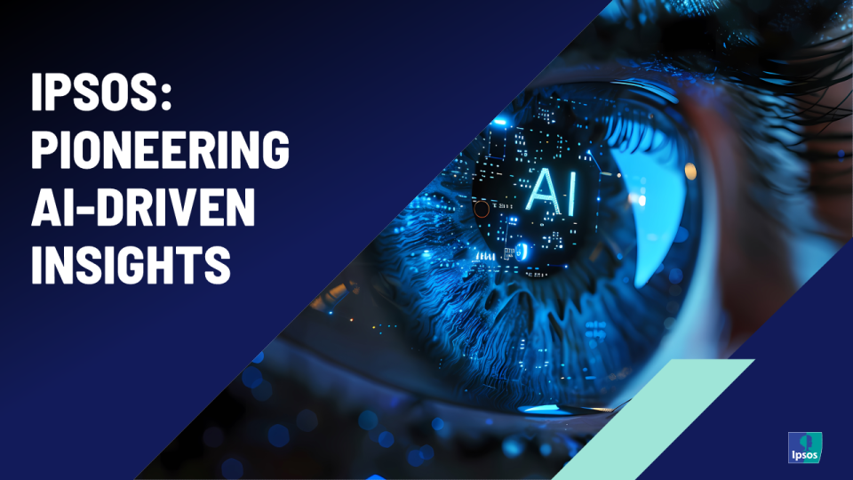Ipsos: Pioneering AI-driven Insights