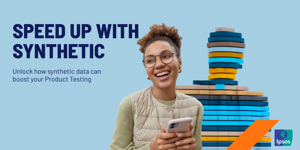 Speed up Product Testing by up to 50% with Ipsos Synthetic Data